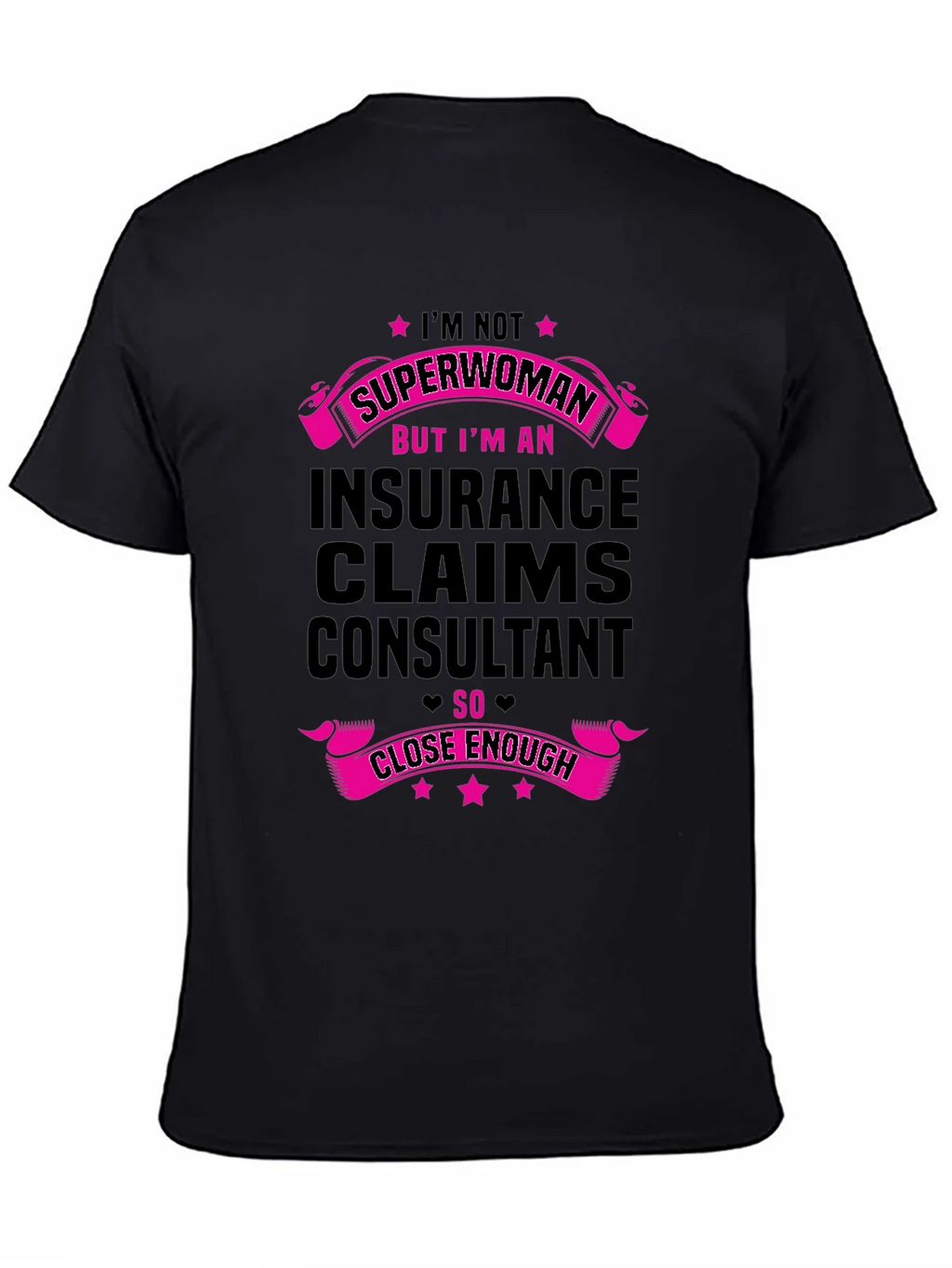 Insurance Claims Consultant T-Shirt - Superwoman Inspired