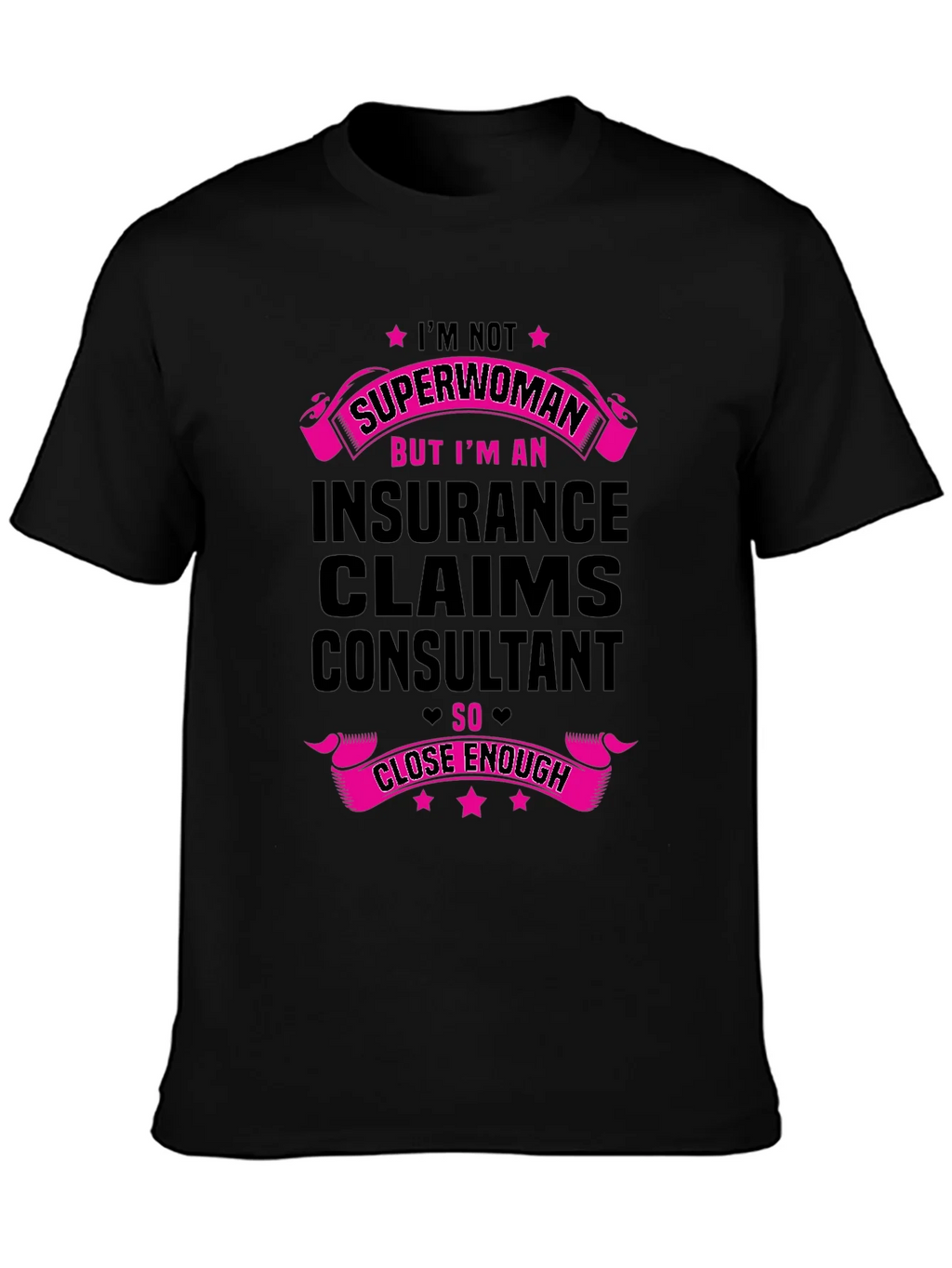 Insurance Claims Consultant T-Shirt - Superwoman Inspired