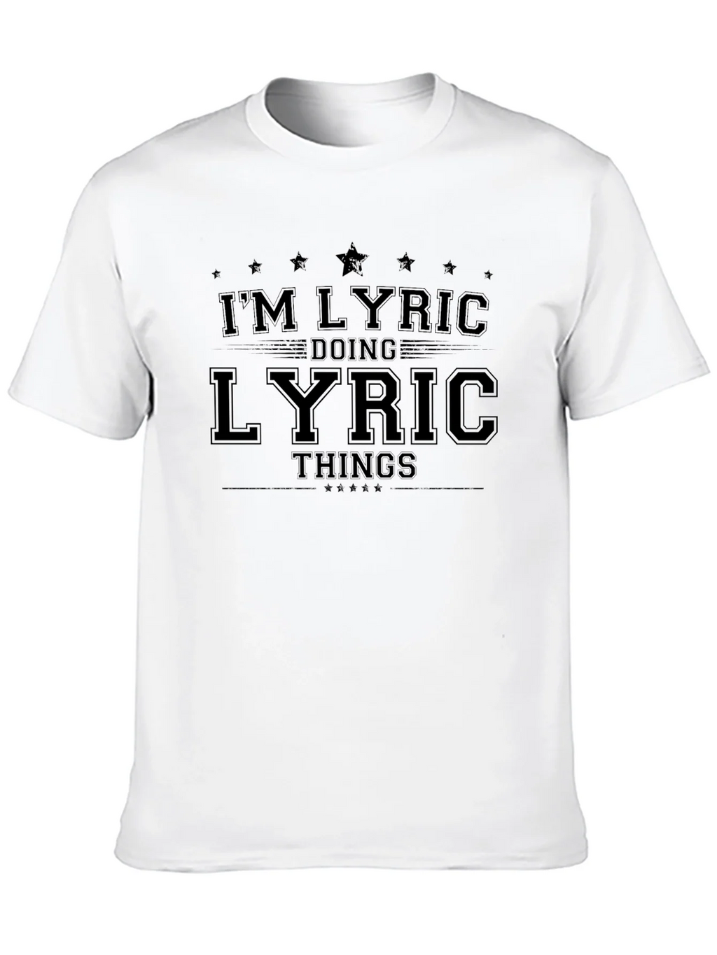 Im Lyric Doing Lyric Things - Black T-Shirt