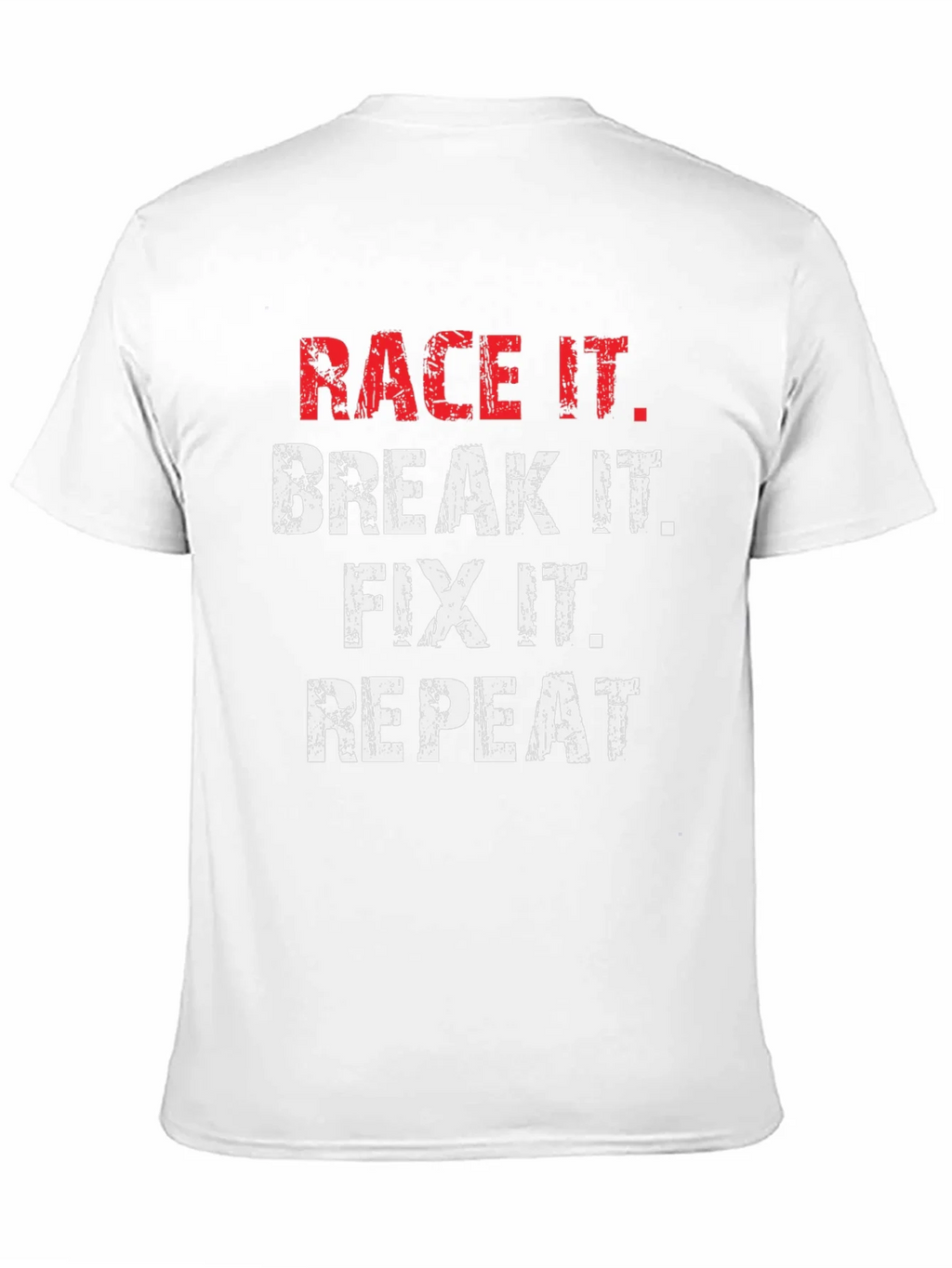 Race It Break It Fix It Repeat Graphic Tee