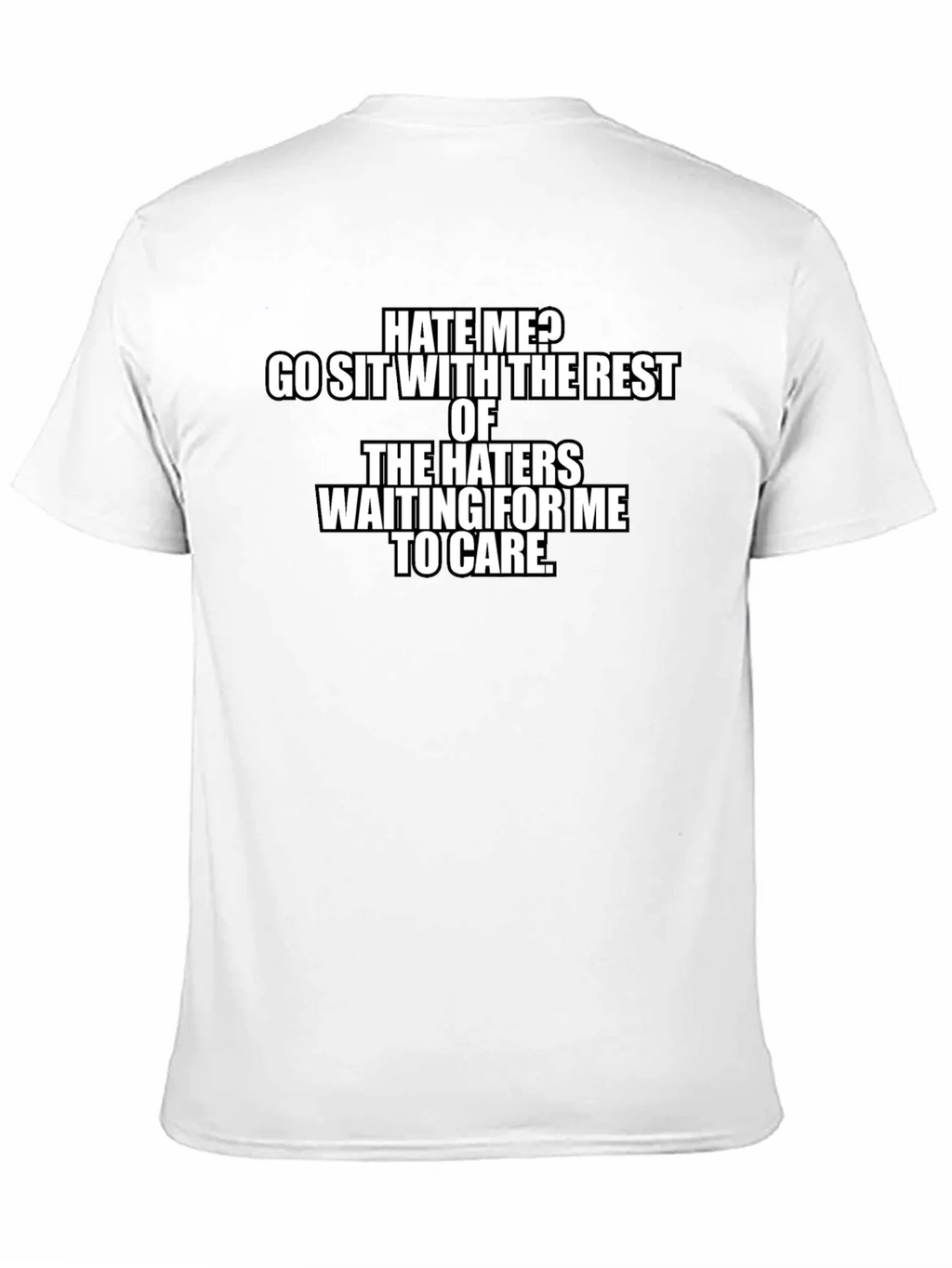 Hate Me? Graphic T-Shirt - Bold Statement Tee