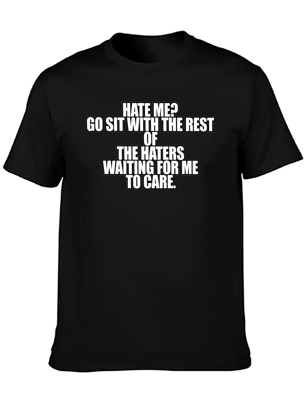 Hate Me? Graphic T-Shirt - Bold Statement Tee