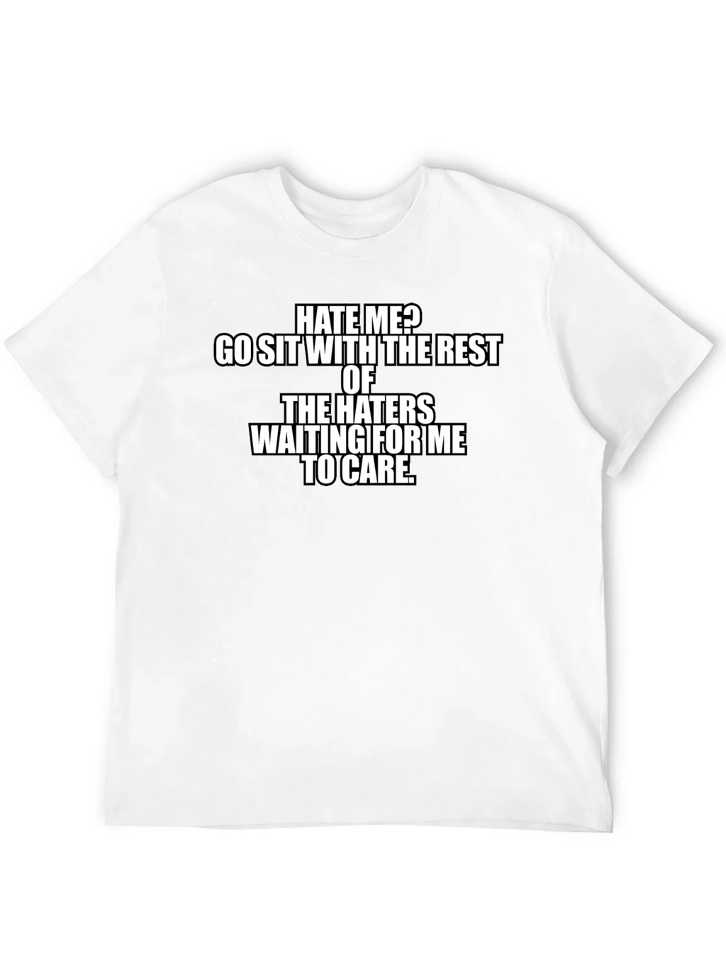 Hate Me? Graphic T-Shirt - Bold Statement Tee