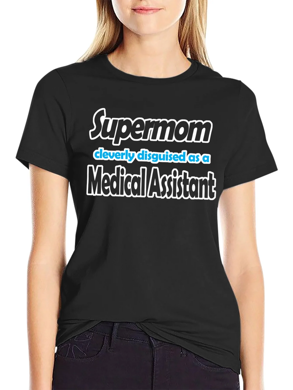 Supermom Medical Assistant T-Shirt - Black