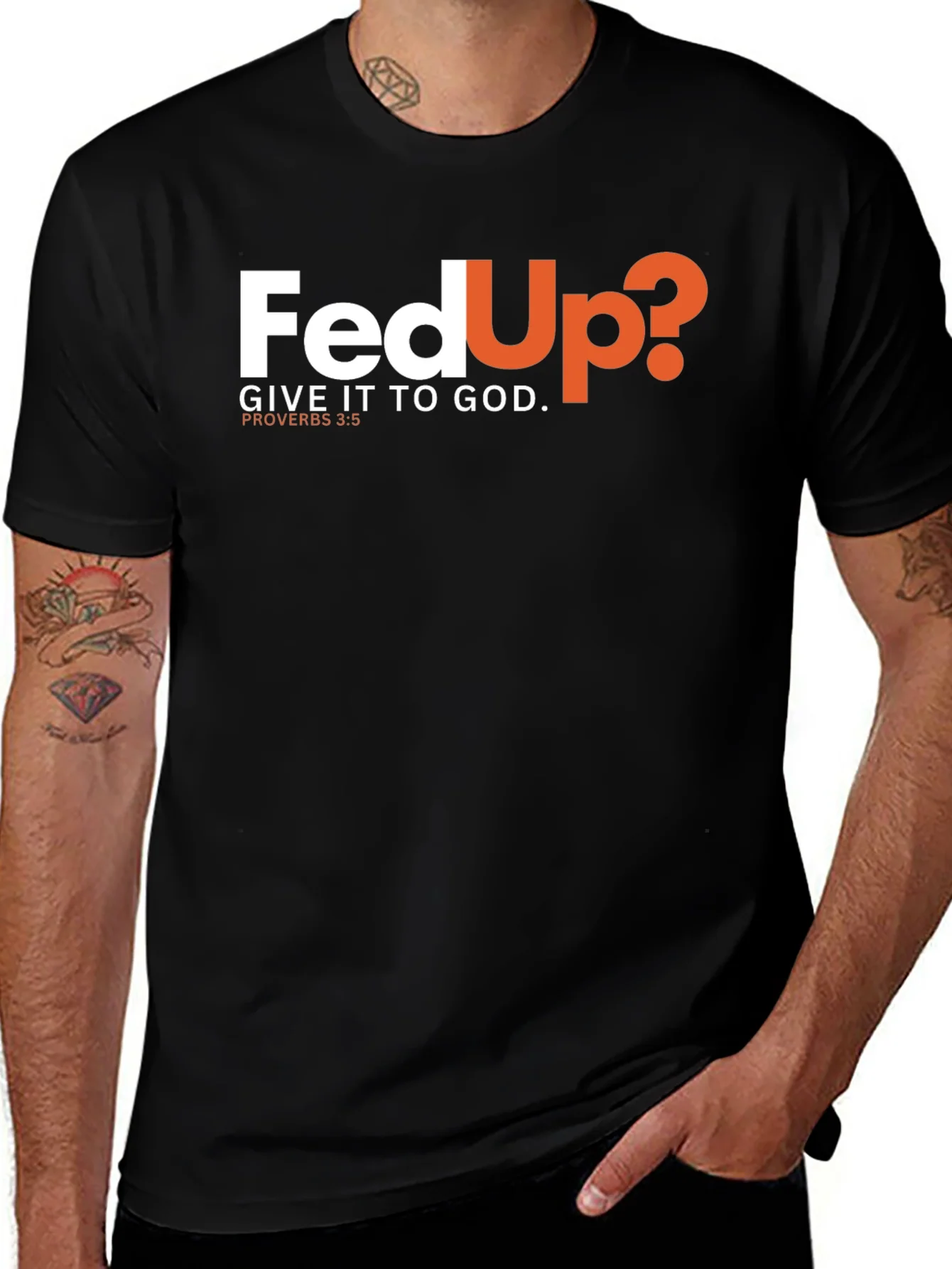 Fed Up? Give It To God Black T-Shirt