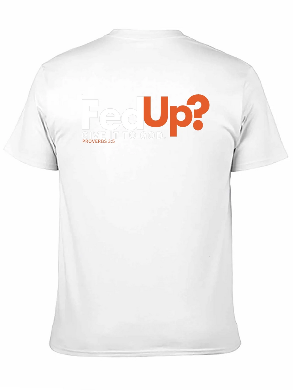 Fed Up? Give It To God Black T-Shirt