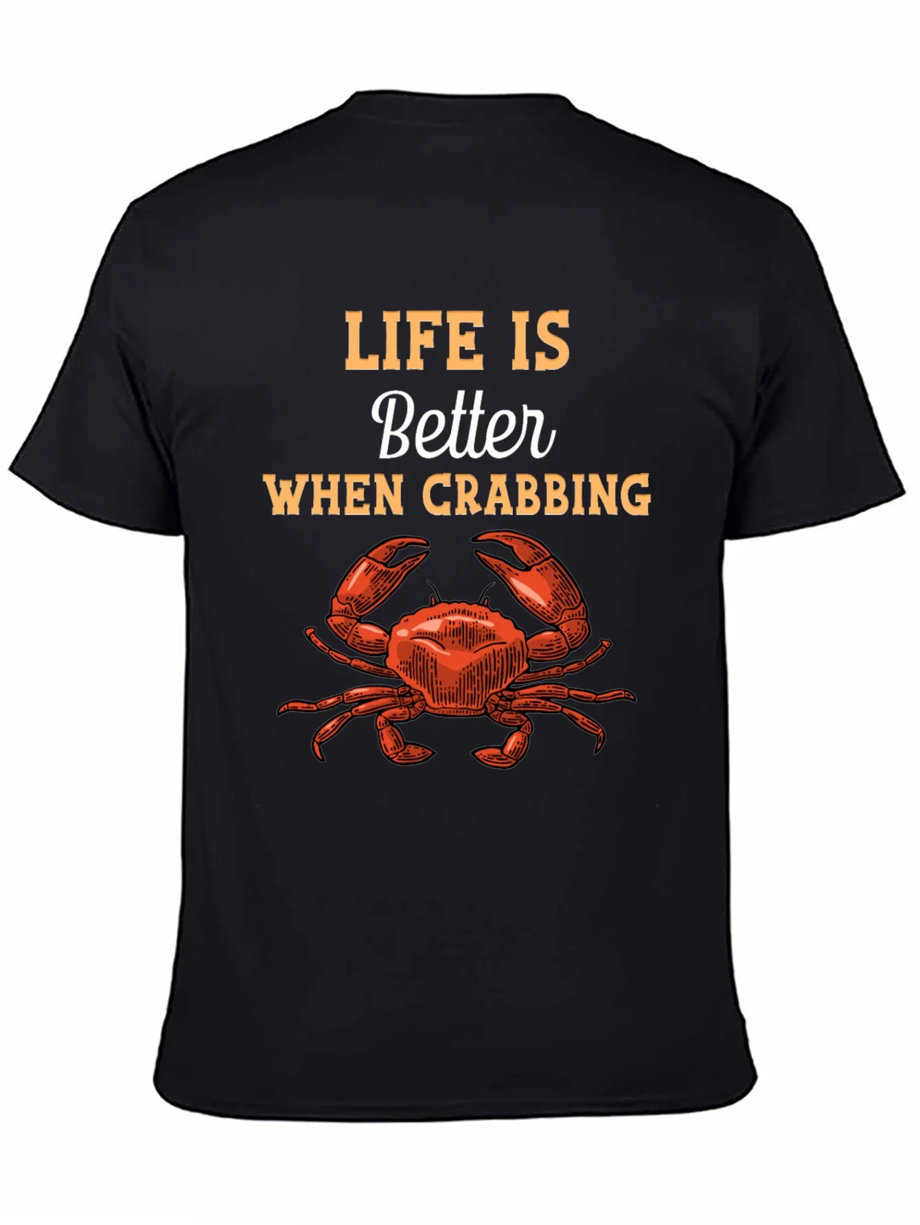 Life is Better When Crabbing Graphic Tee