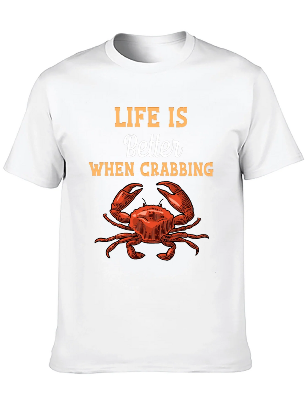 Life is Better When Crabbing Graphic Tee