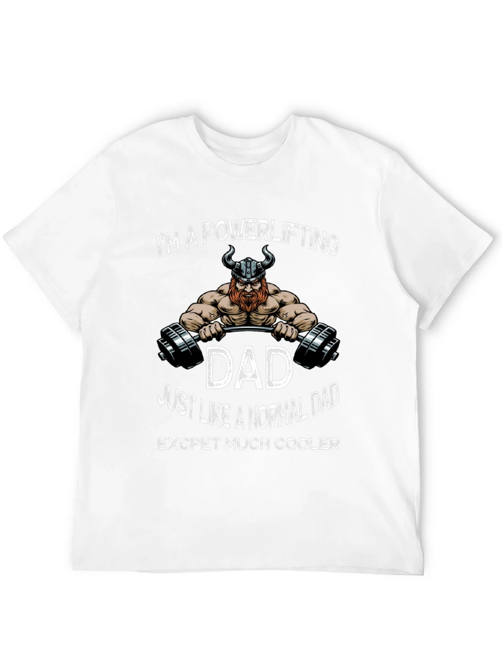 Powerlifting Dad Graphic T-Shirt - Cool Viking Design