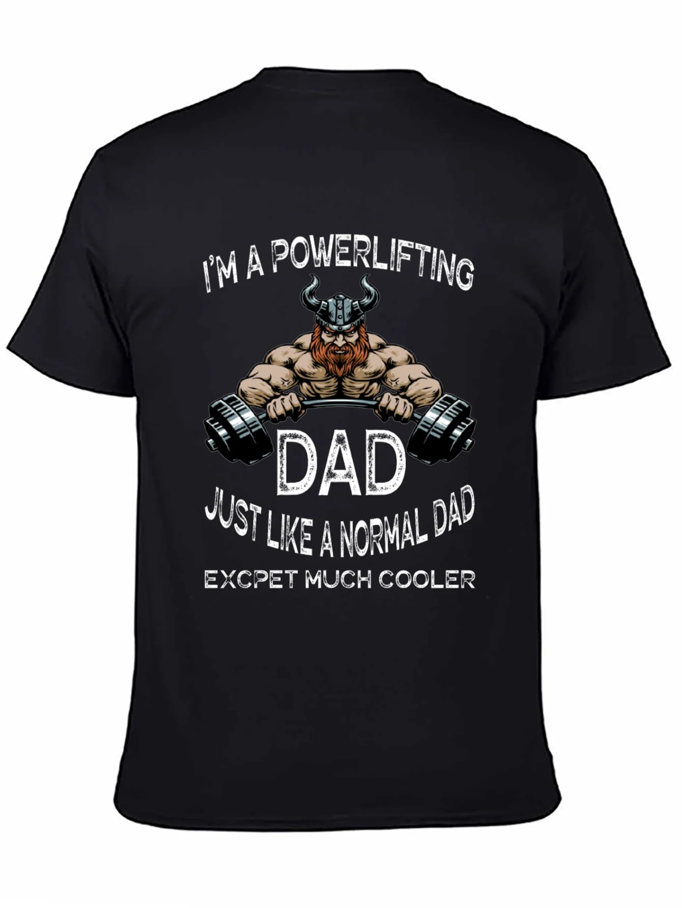 Powerlifting Dad Graphic T-Shirt - Cool Viking Design