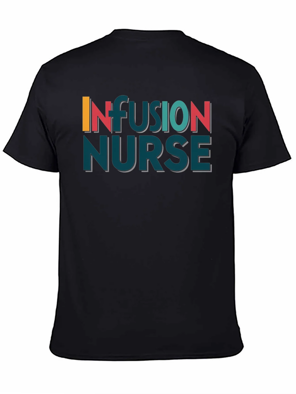 Infusion Nurse Graphic T-Shirt