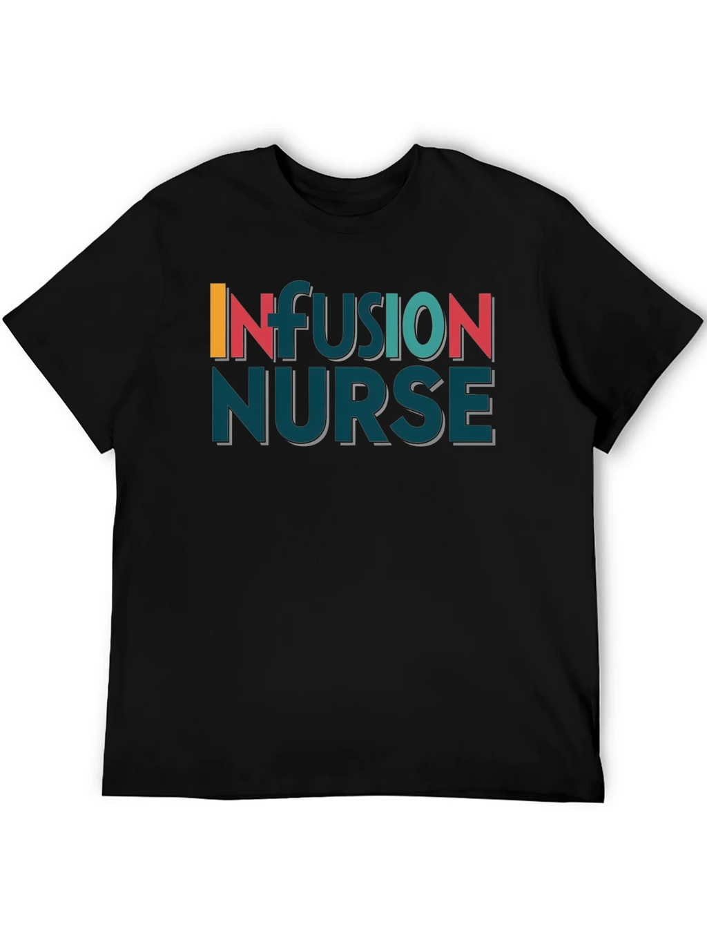 Infusion Nurse Graphic T-Shirt