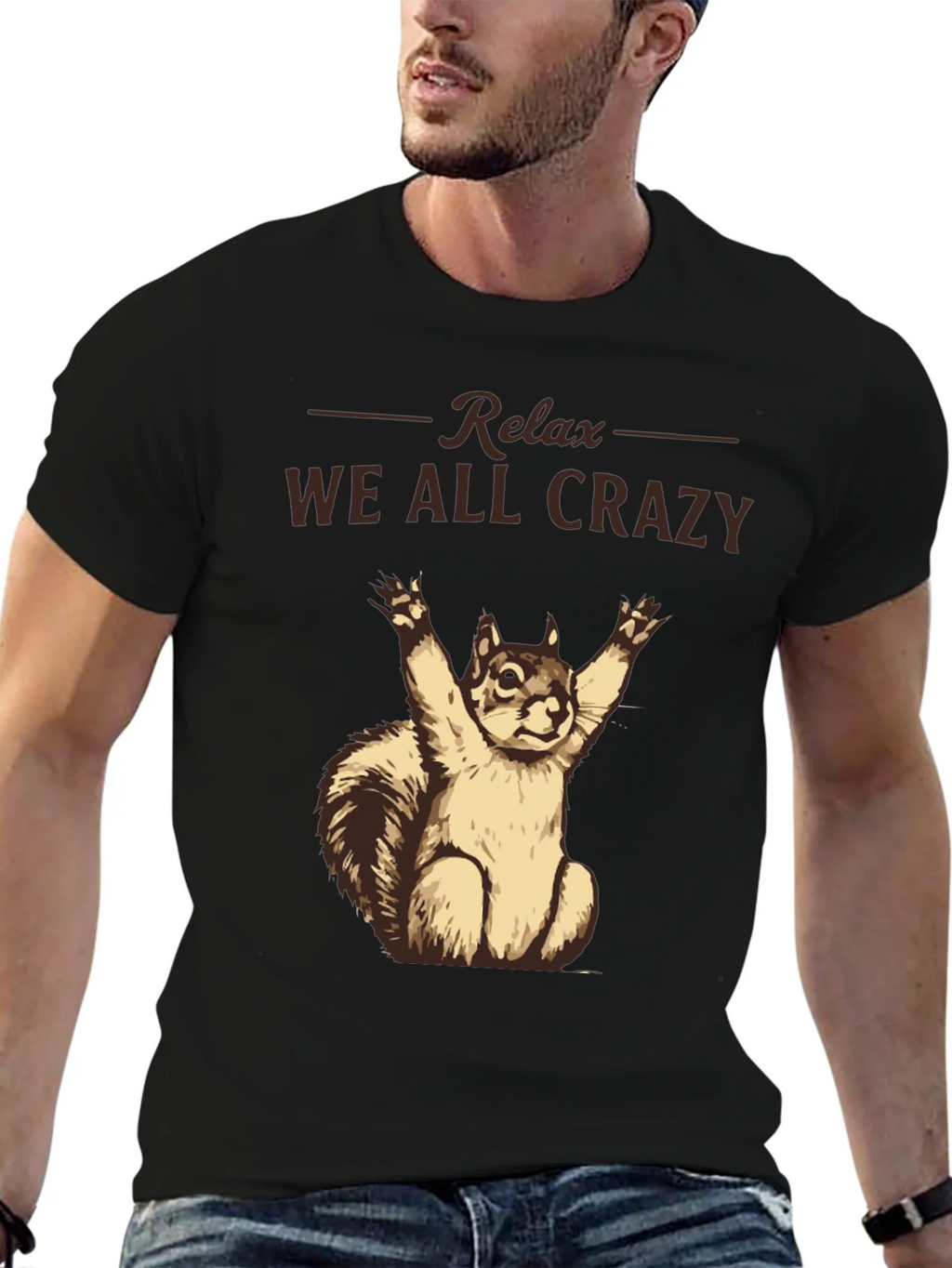 Relax We All Crazy T-Shirt Funny Squirrel Tee