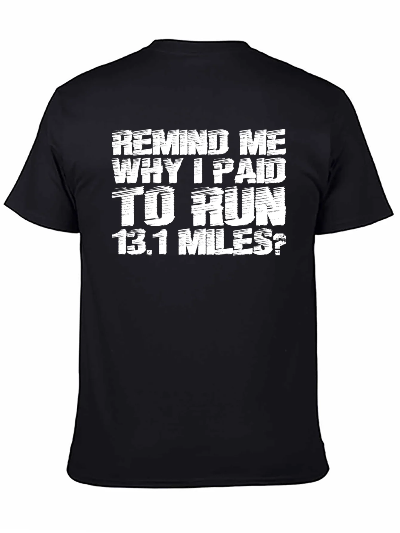 Funny Marathon Runner T-Shirt - Remind Me 13.1 Miles