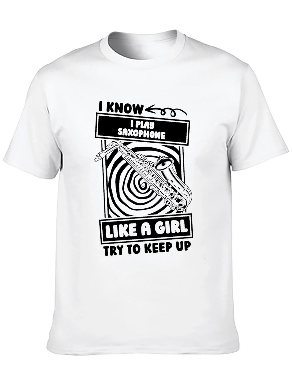 I Play Saxophone Like a Girl T-Shirt