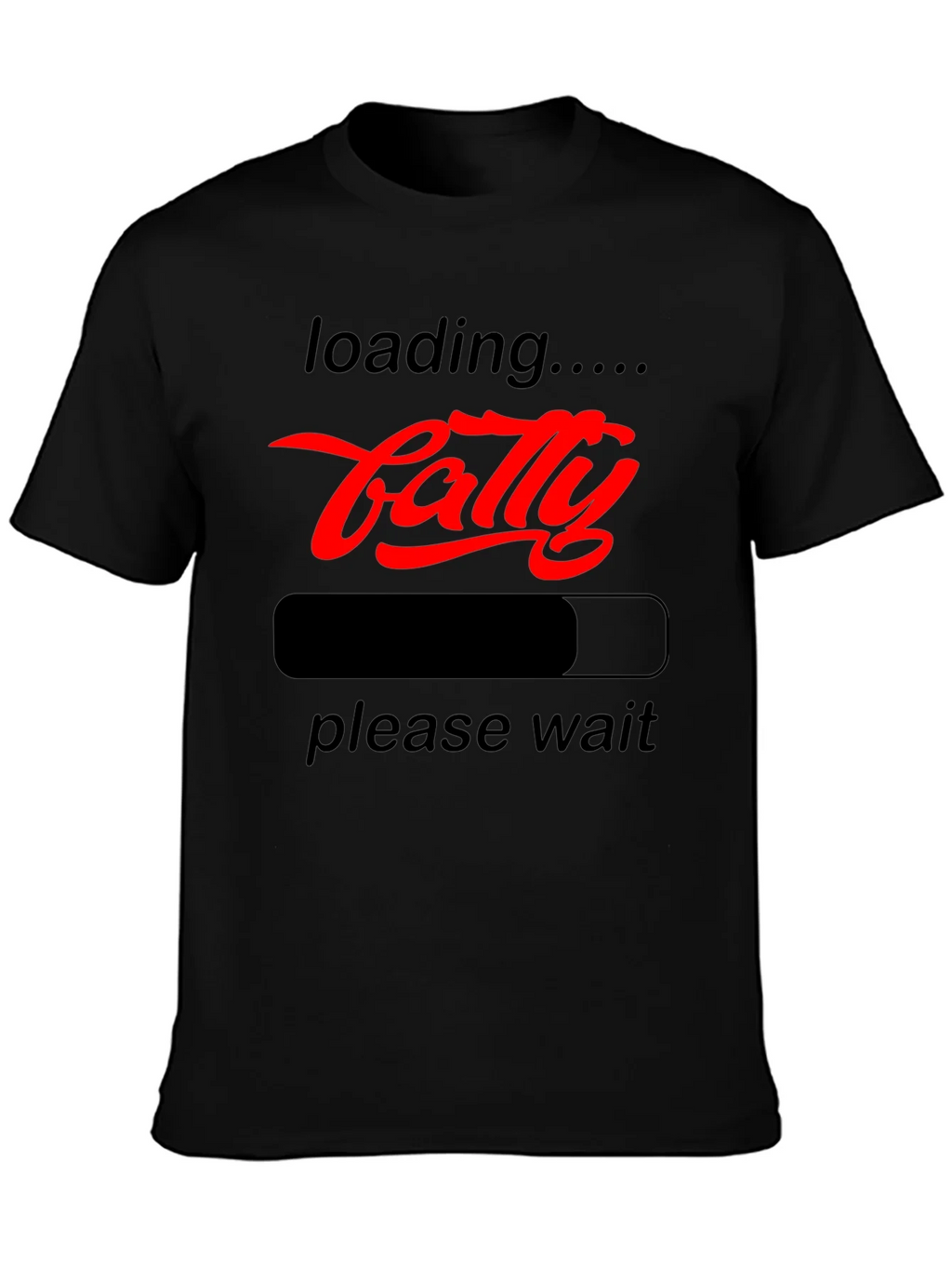 Funny Fatty Loading Graphic Tee - Please Wait T-Shirt
