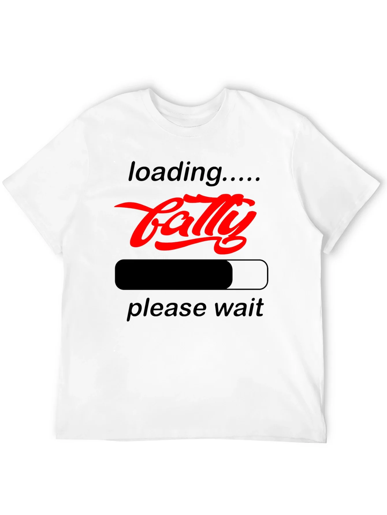 Funny Fatty Loading Graphic Tee - Please Wait T-Shirt