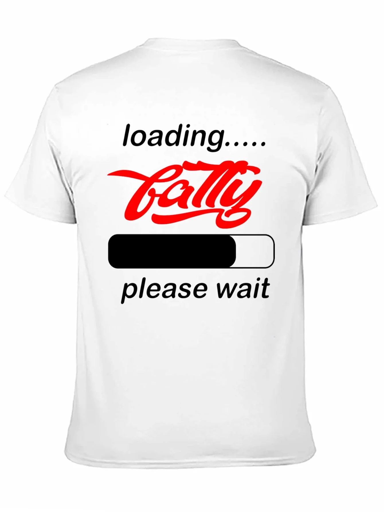 Funny Fatty Loading Graphic Tee - Please Wait T-Shirt
