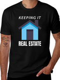 Keeping it Real Estate T-Shirt - Home Graphic
