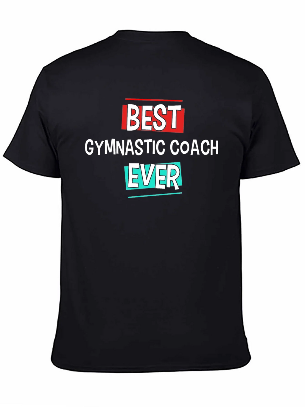 Best Gymnastic Coach Ever T-Shirt