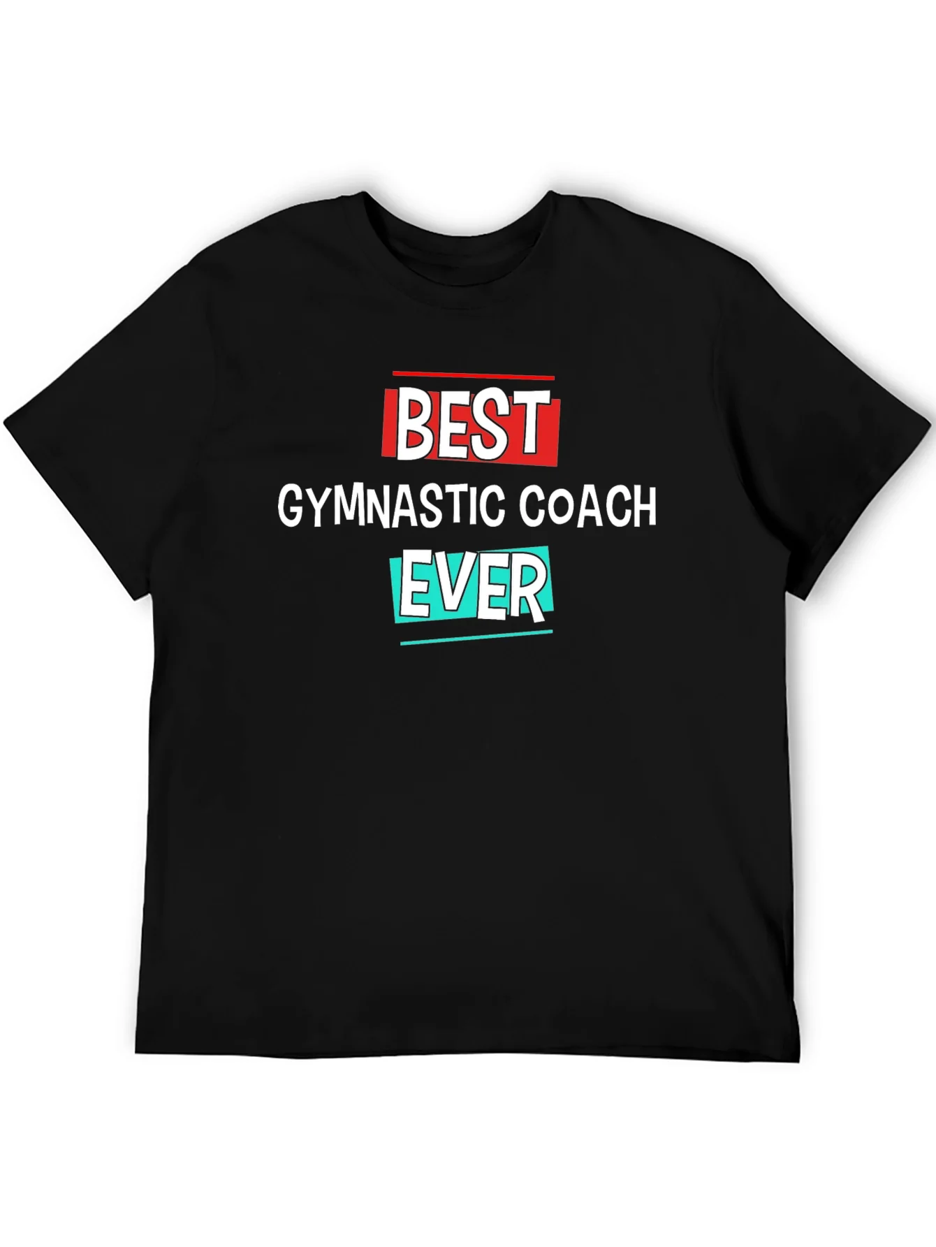 Best Gymnastic Coach Ever T-Shirt