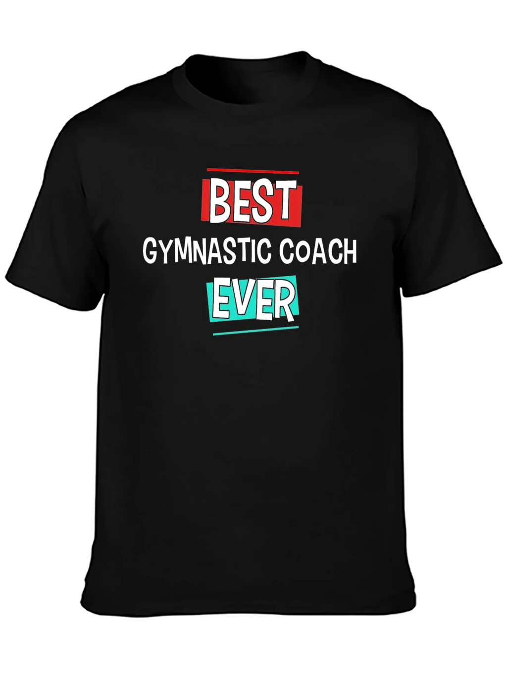 Best Gymnastic Coach Ever T-Shirt