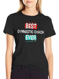 Best Gymnastic Coach Ever T-Shirt