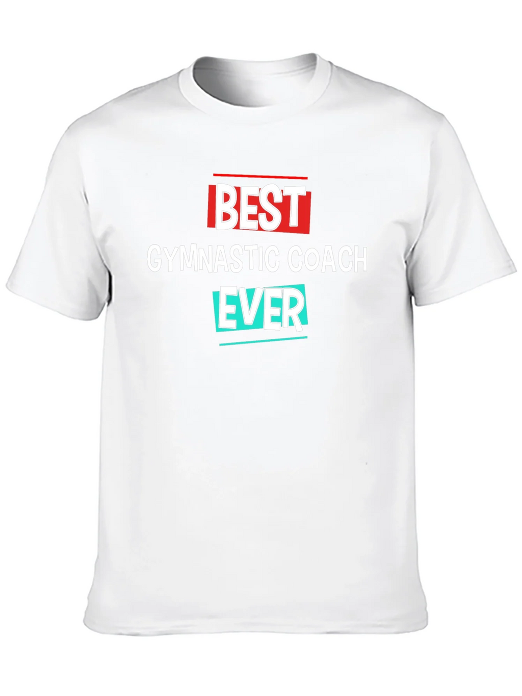 Best Gymnastic Coach Ever T-Shirt