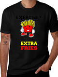 Exercise? Extra Fries T-Shirt - Funny Foodie Tee