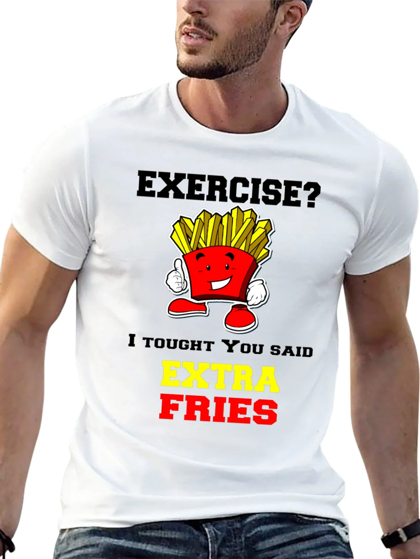 Exercise? Extra Fries T-Shirt - Funny Foodie Tee