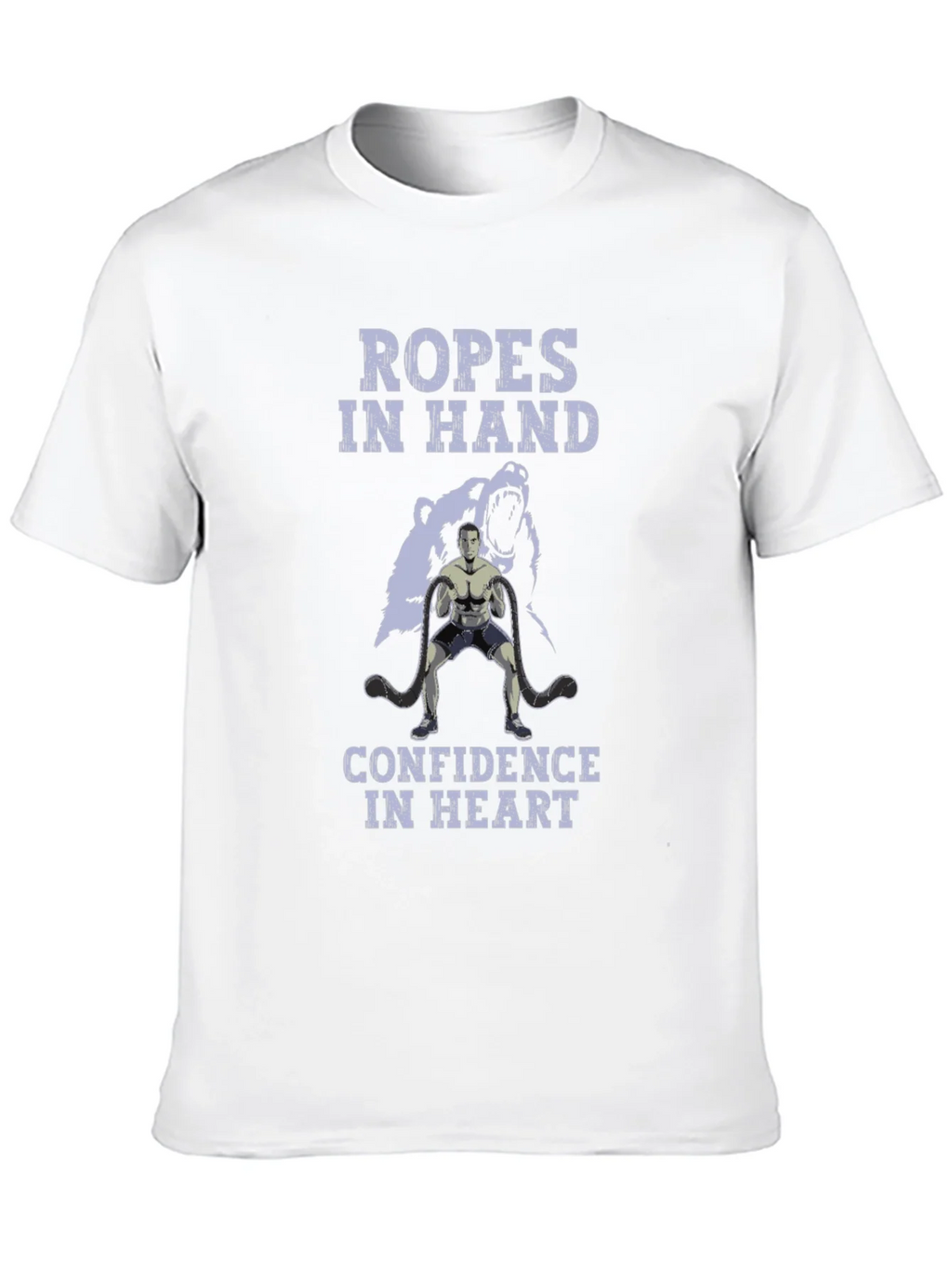 Ropes In Hand Confidence In Heart Graphic T-Shirt