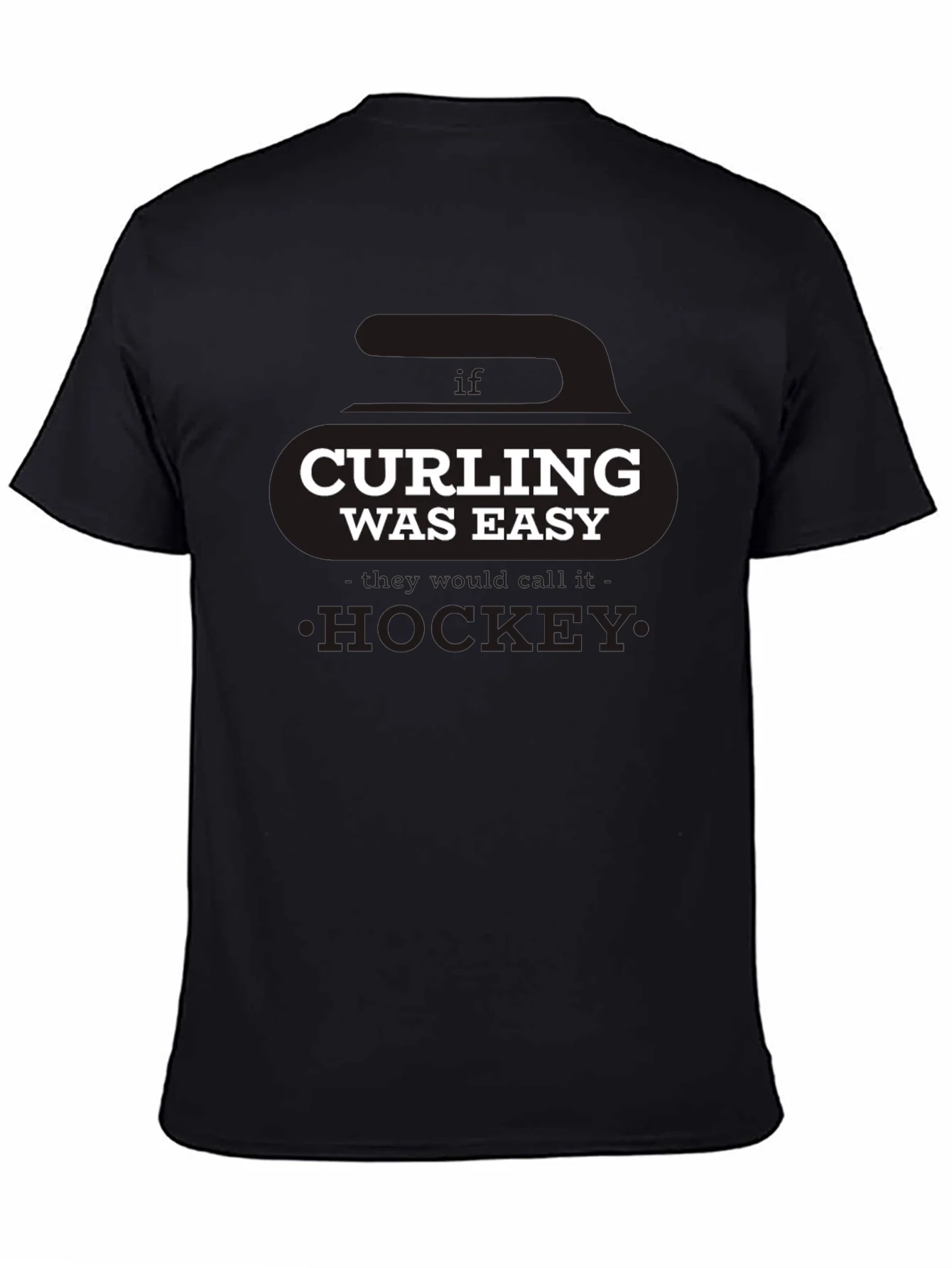 Curling Was Easy T-Shirt - Funny Sports Tee