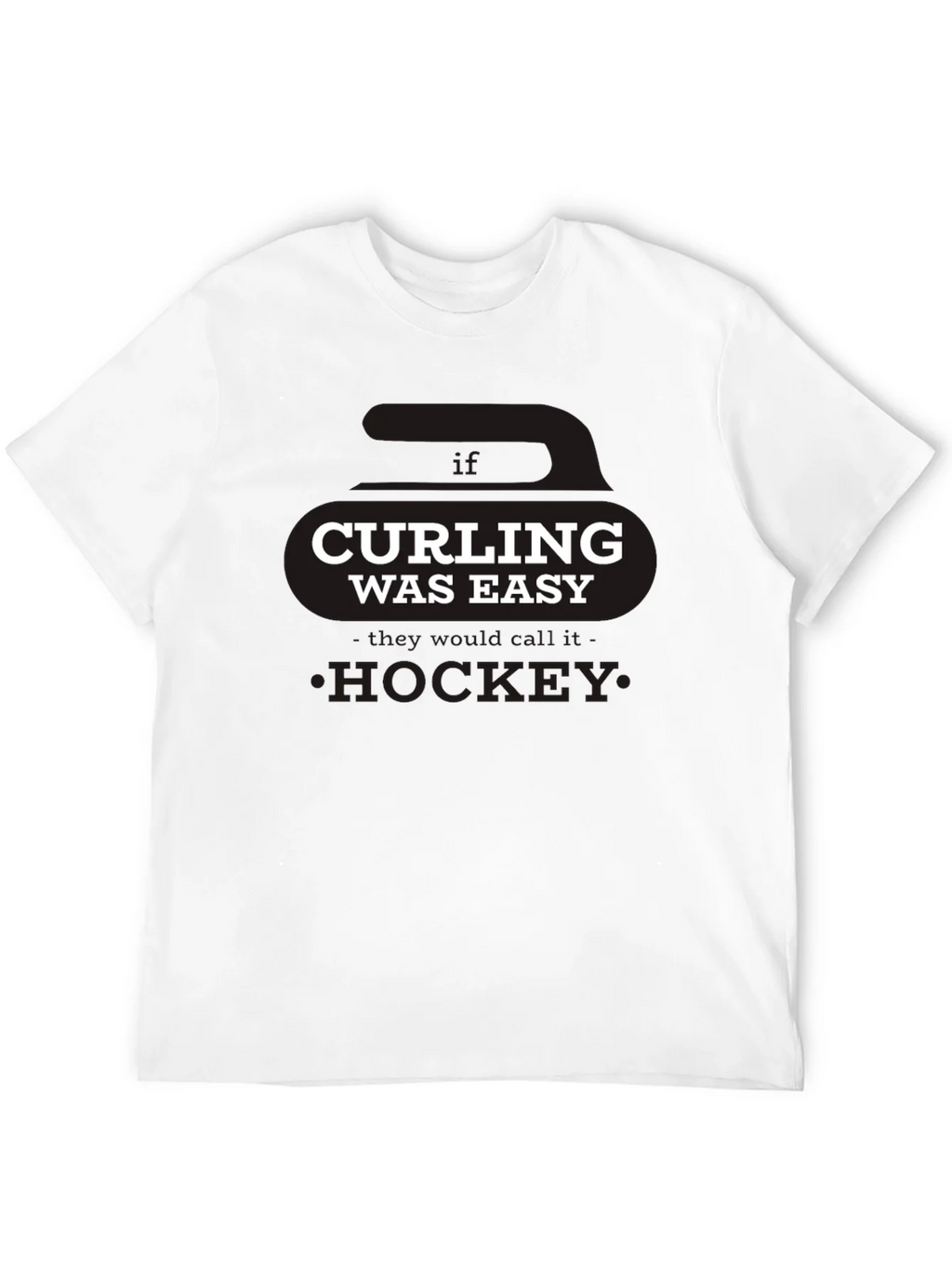 Curling Was Easy T-Shirt - Funny Sports Tee