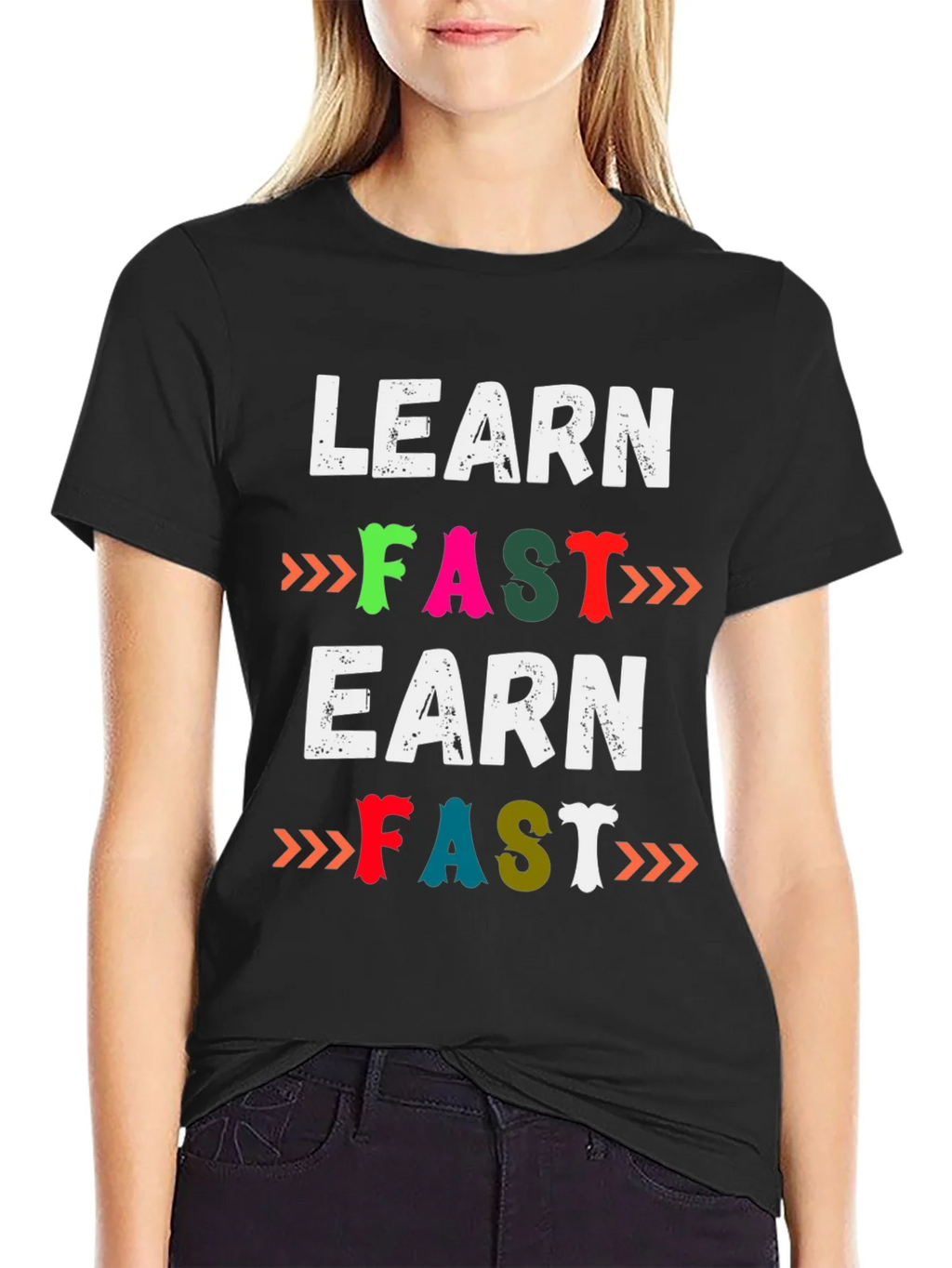 Learn Fast Earn Fast Graphic T-Shirt