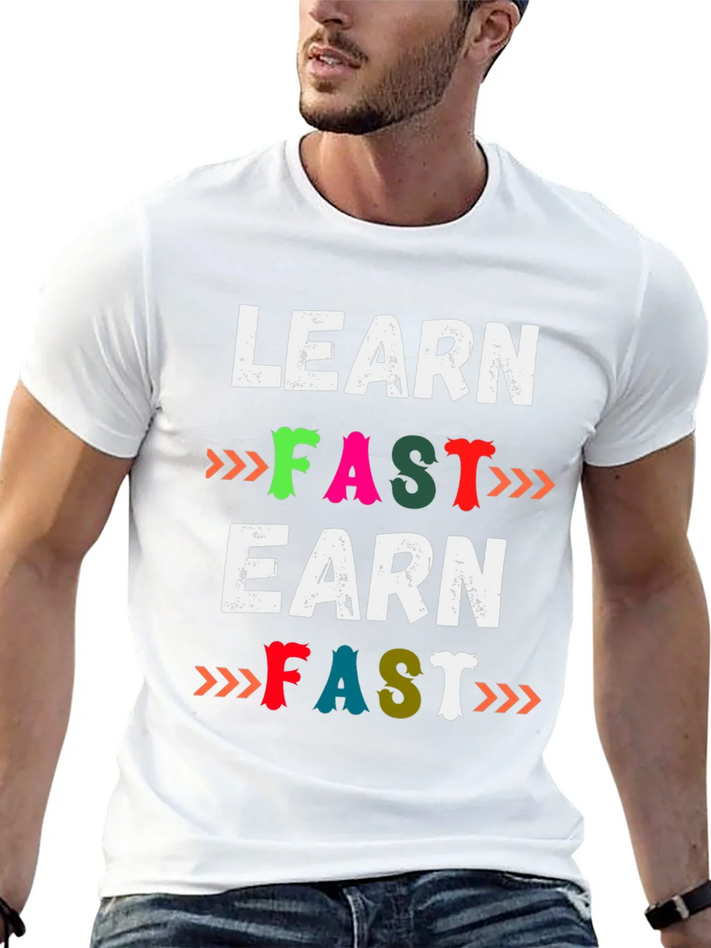 Learn Fast Earn Fast Graphic T-Shirt