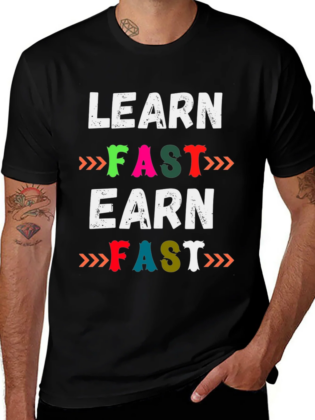 Learn Fast Earn Fast Graphic T-Shirt