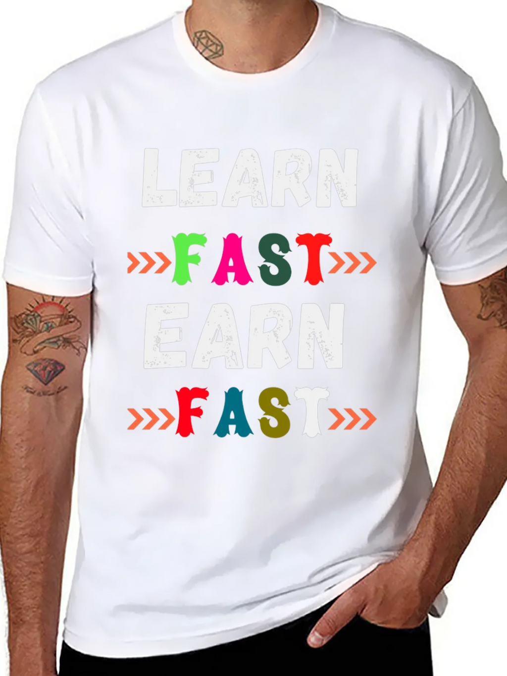 Learn Fast Earn Fast Graphic T-Shirt