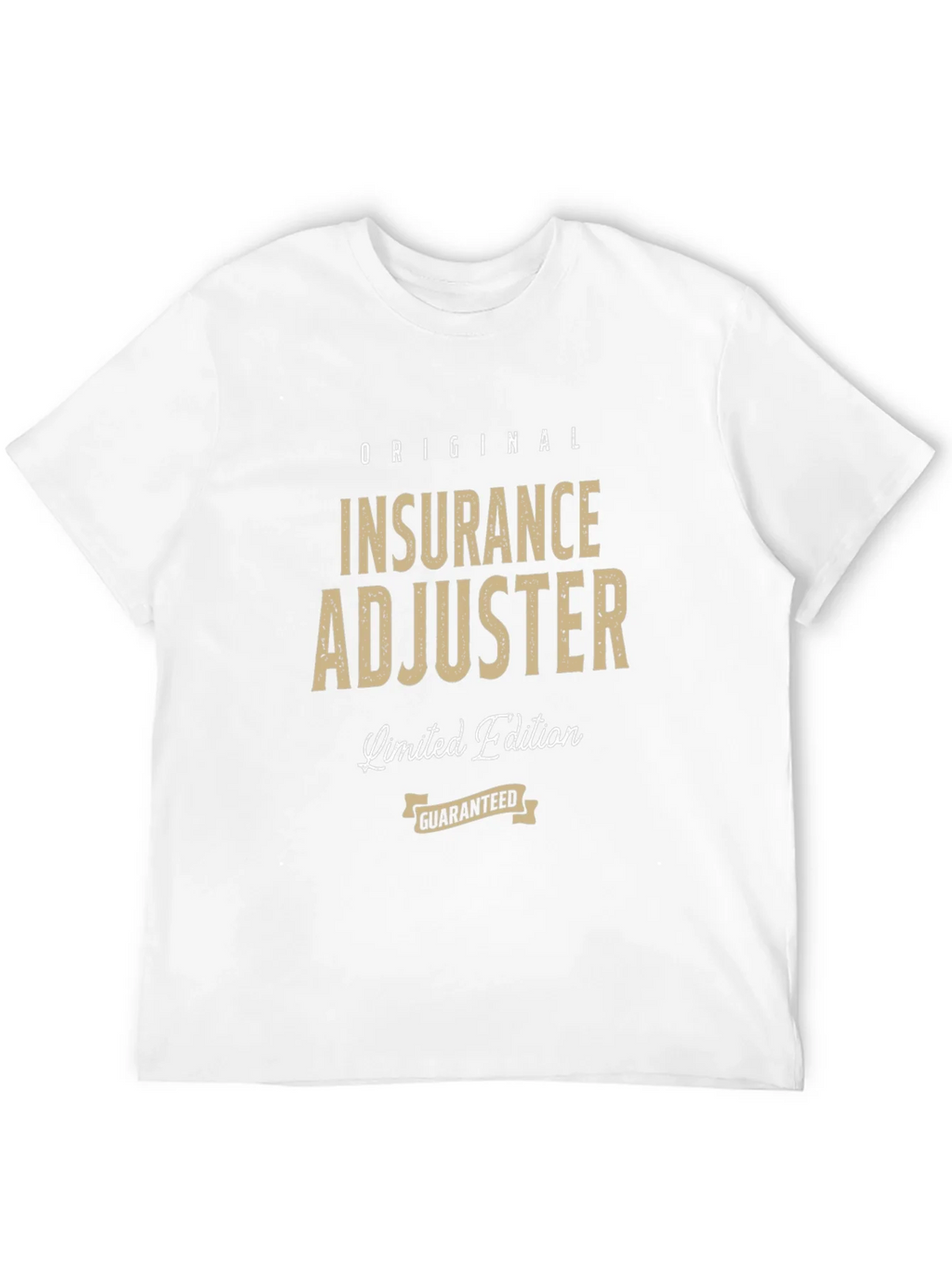 Original Insurance Adjuster Limited Edition T-Shirt