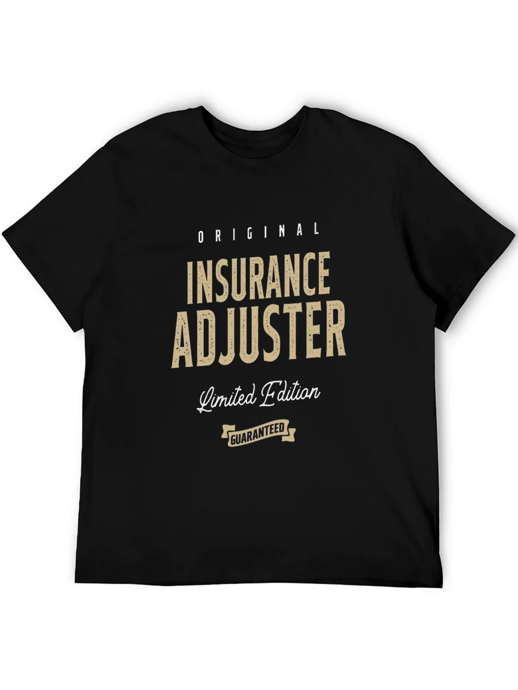 Original Insurance Adjuster Limited Edition T-Shirt