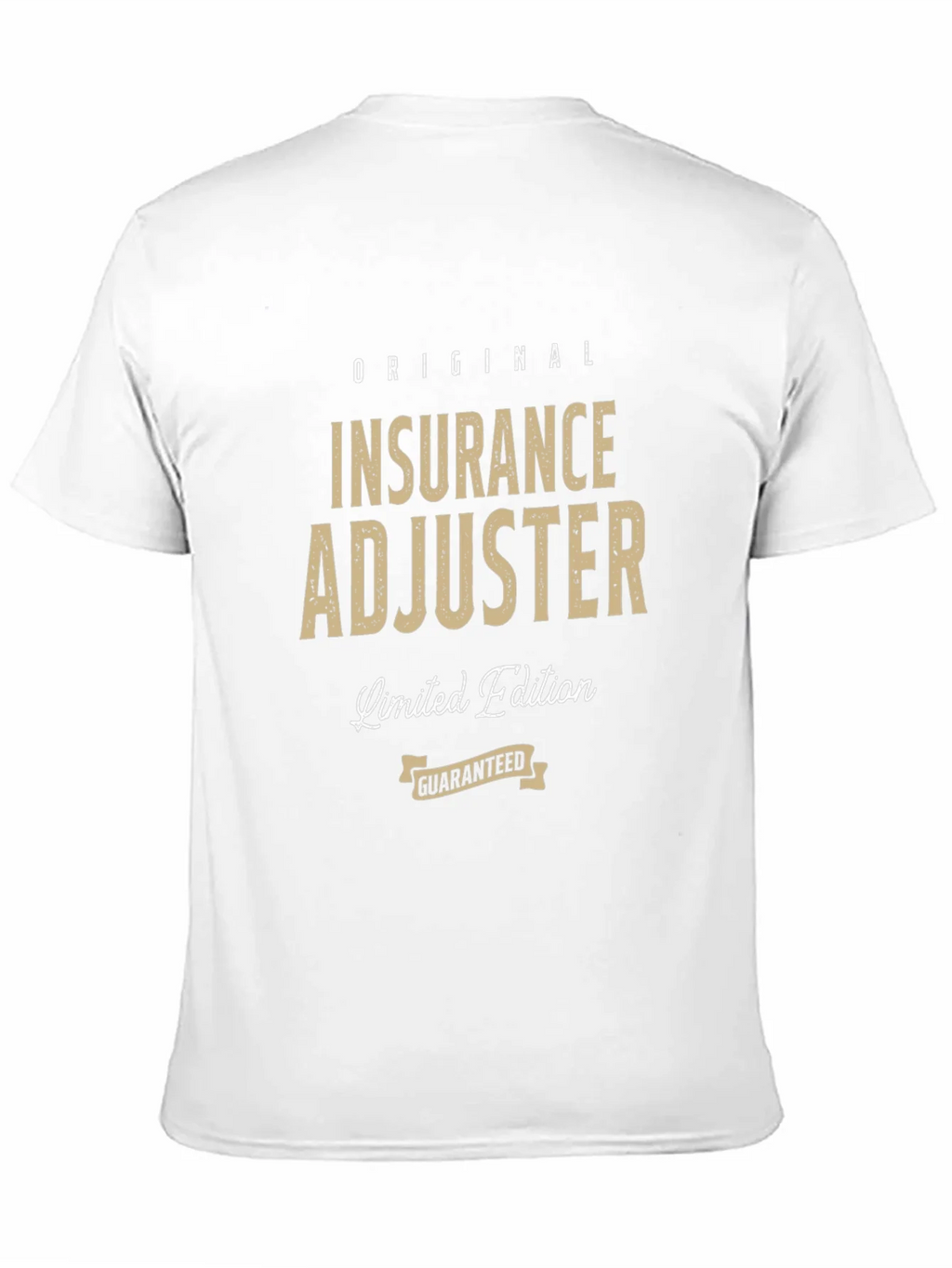 Original Insurance Adjuster Limited Edition T-Shirt
