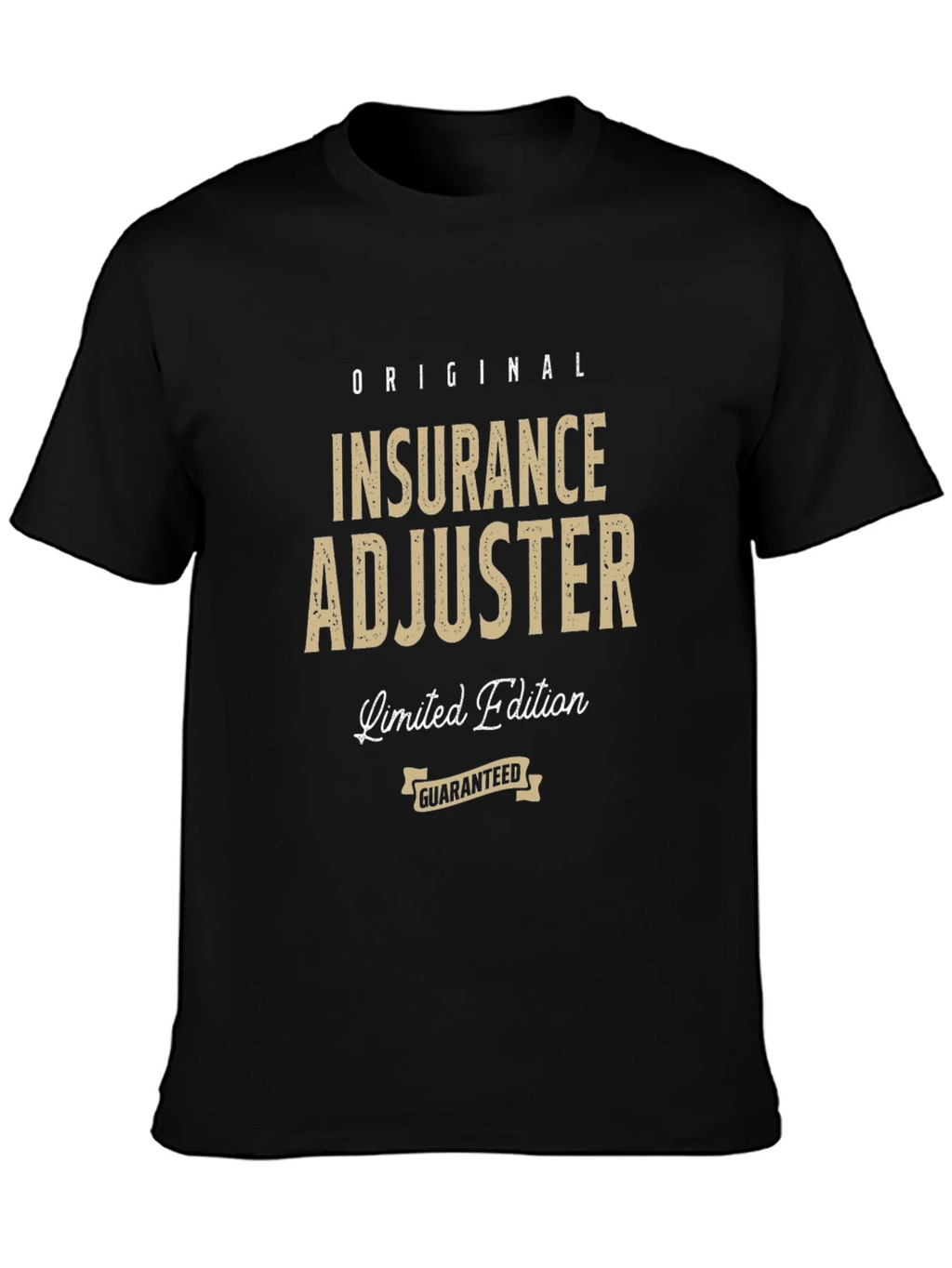 Original Insurance Adjuster Limited Edition T-Shirt