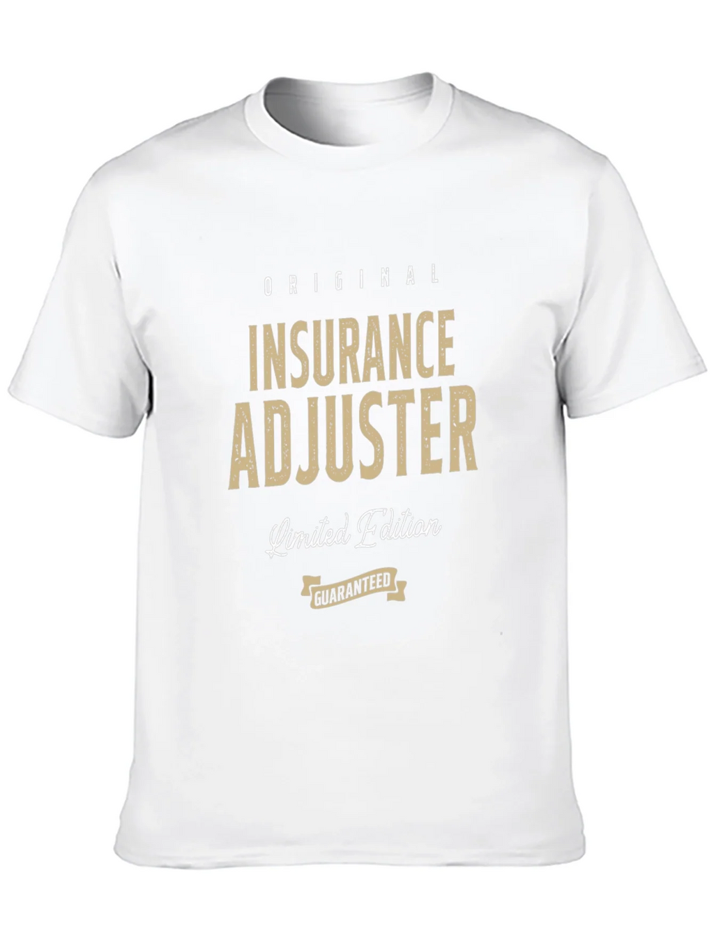 Original Insurance Adjuster Limited Edition T-Shirt