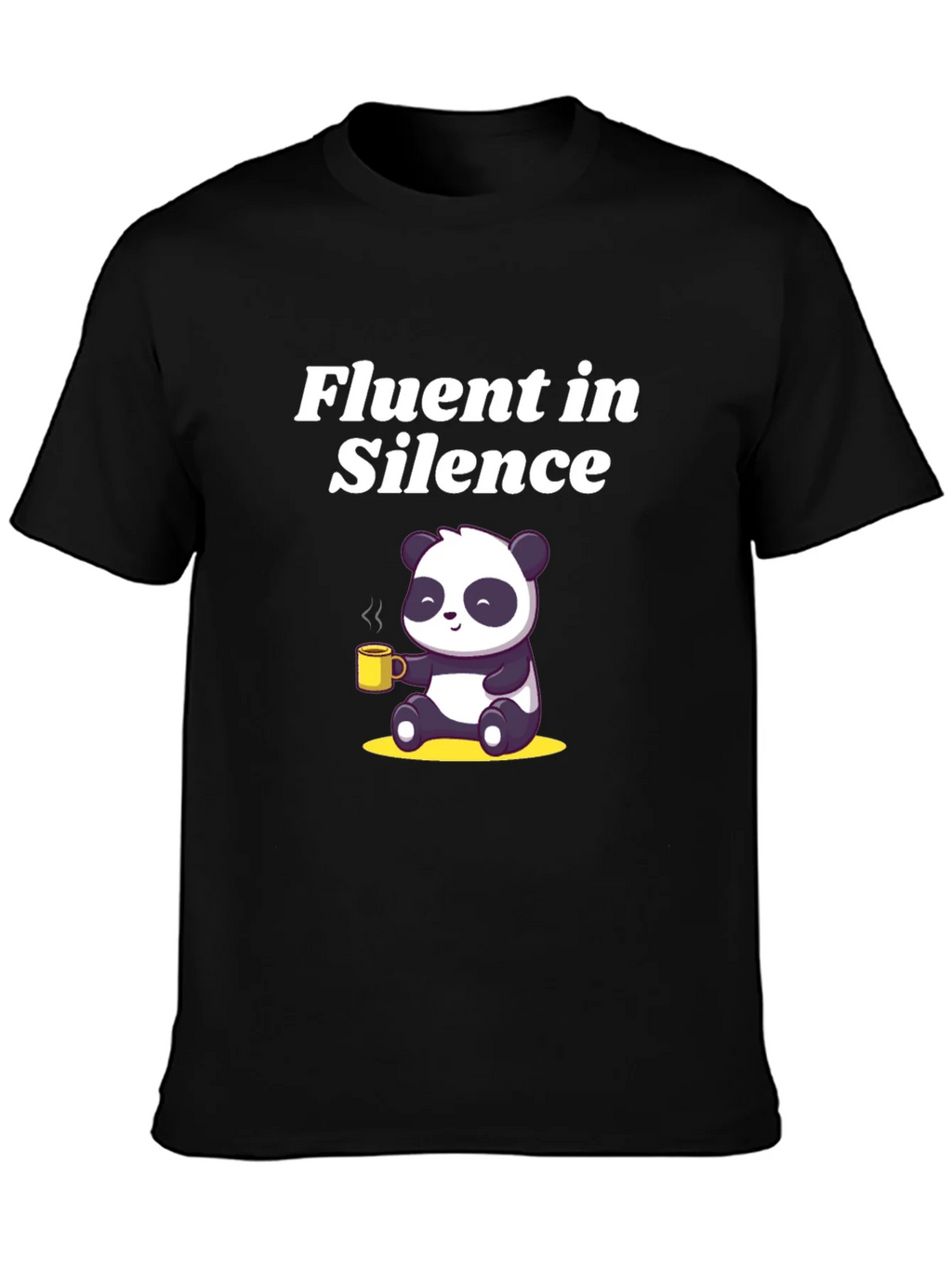 Fluent in Silence Panda T-Shirt - Coffee Lover