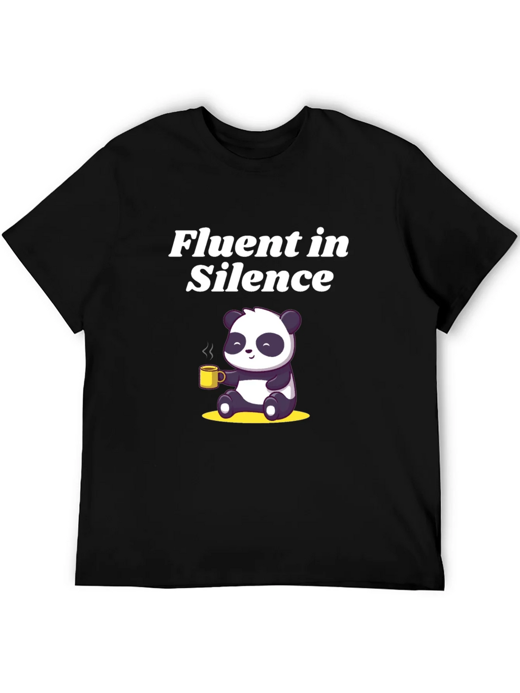 Fluent in Silence Panda T-Shirt - Coffee Lover