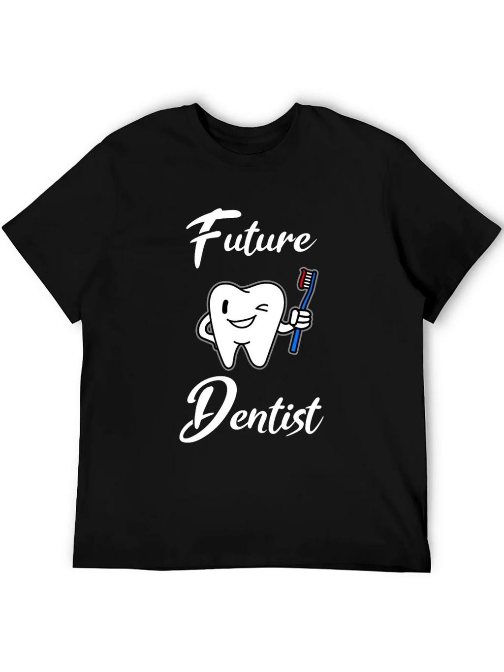 Future Dentist Graphic T-Shirt