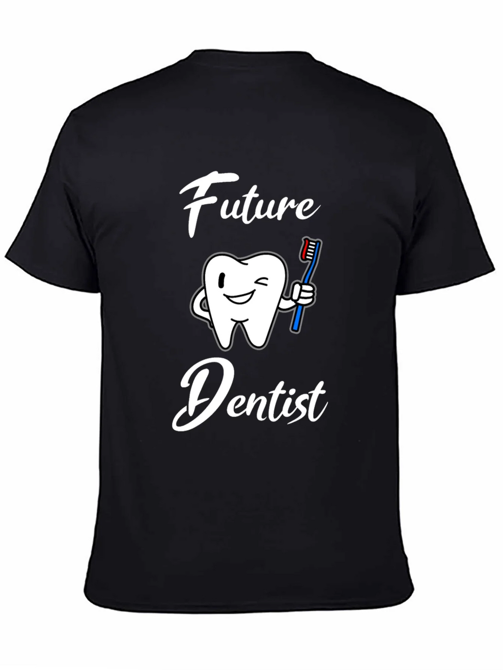 Future Dentist Graphic T-Shirt