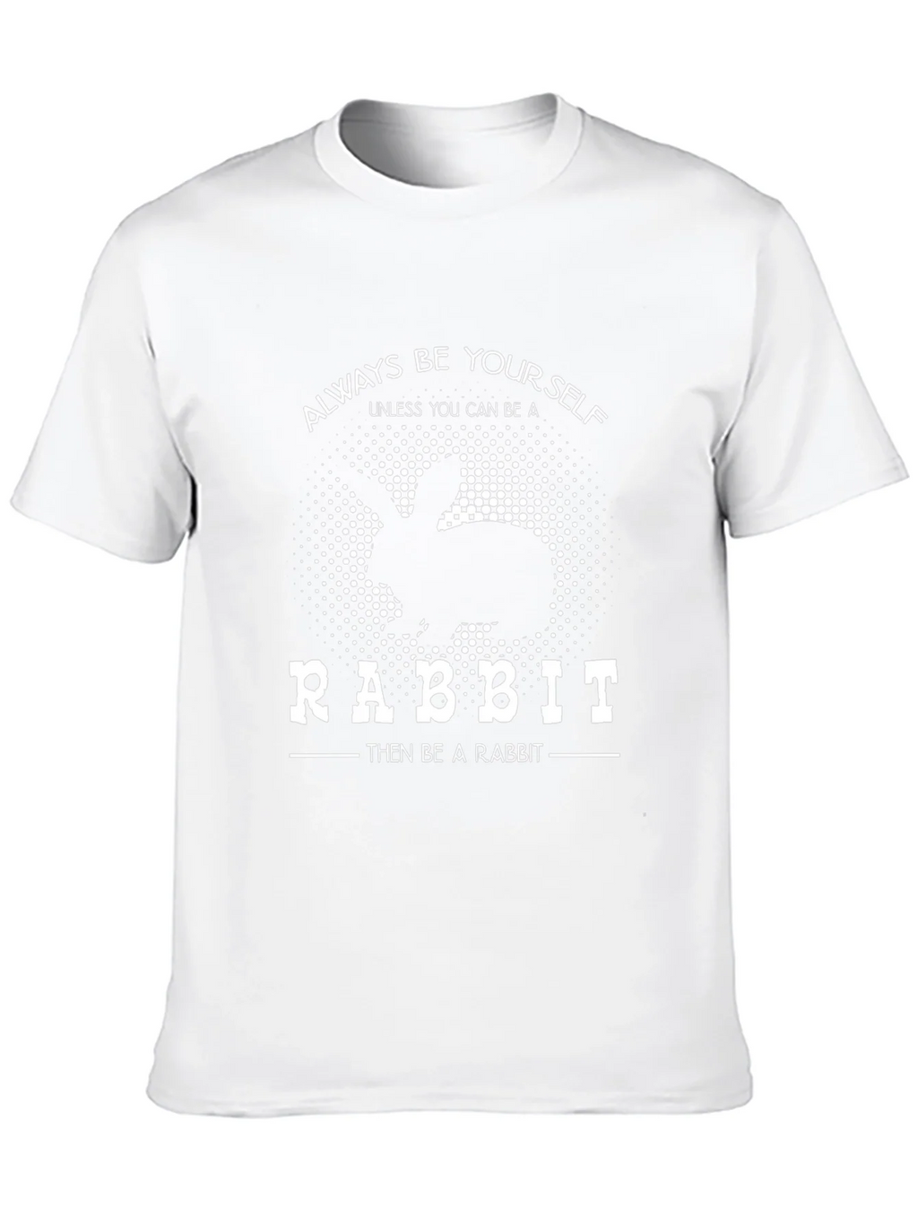 Always Be Yourself Rabbit T-Shirt