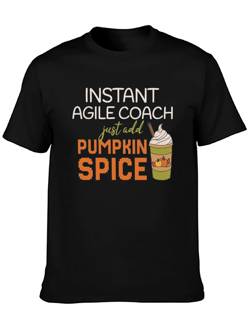 Instant Agile Coach Pumpkin Spice T-Shirt