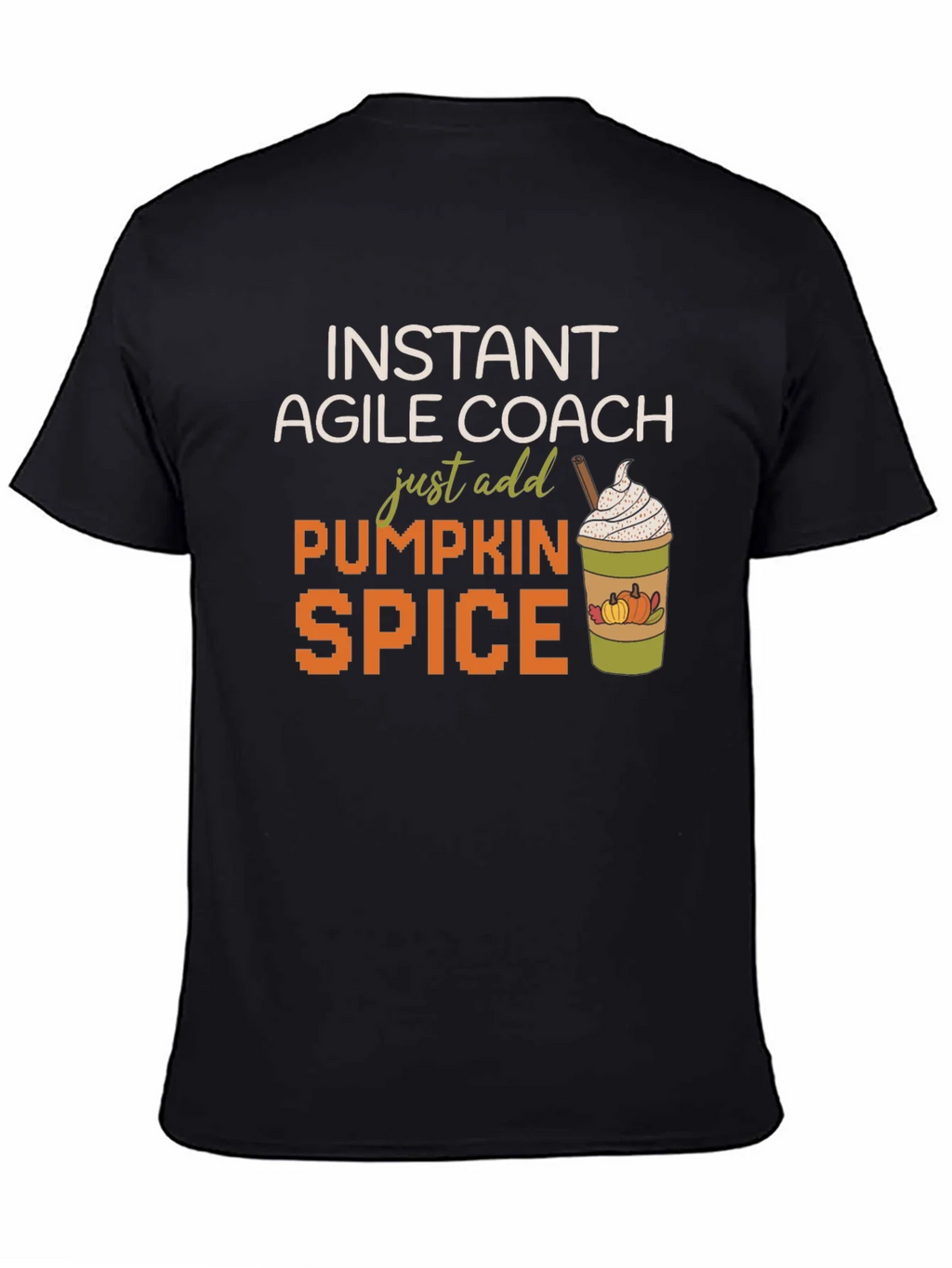 Instant Agile Coach Pumpkin Spice T-Shirt