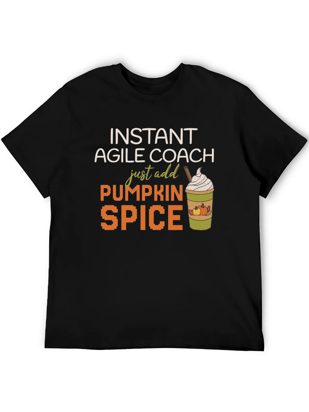 Instant Agile Coach Pumpkin Spice T-Shirt